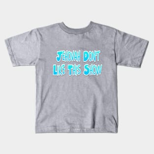 Jehovah On Fleek!!! Kids T-Shirt